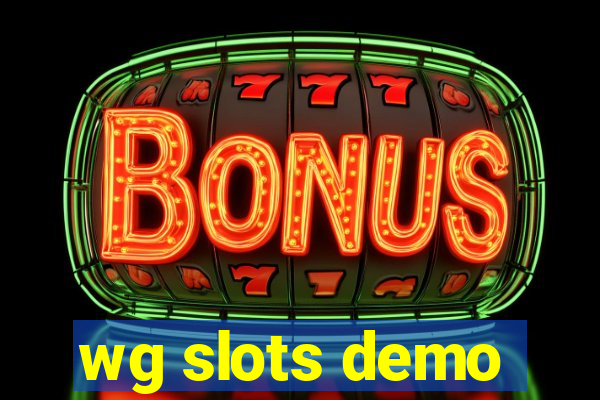 wg slots demo